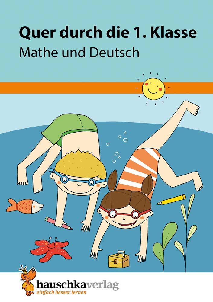 Hauschka Verlag 661 Quer durch die 1. Klasse, Mathe und Deutsch